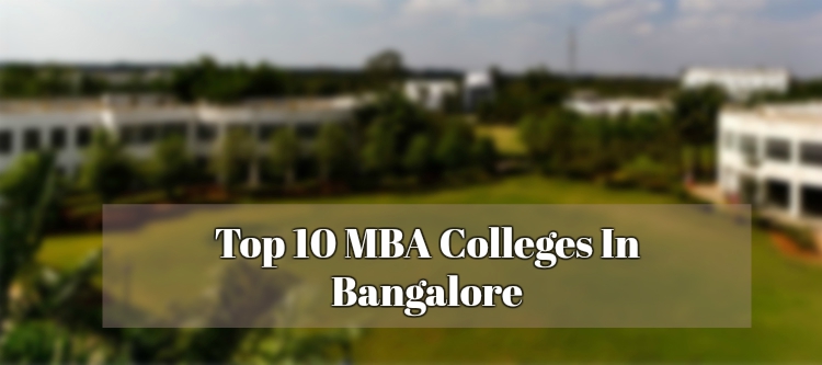 Top 10 MBA Colleges In Bangalore