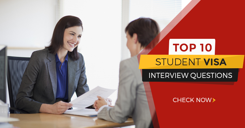 Top 10 Student Visa Interview Questions